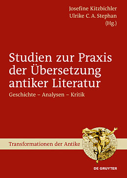 Fester Einband Studien zur Praxis der Übersetzung antiker Literatur von 