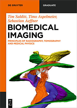 Couverture cartonnée Biomedical Imaging de Tim Salditt, Timo Aspelmeier, Sebastian Aeffner