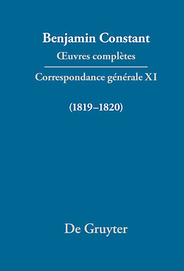 Livre Relié  uvres complètes, XI, Correspondance générale 1819 1820 de Benjamin Constant