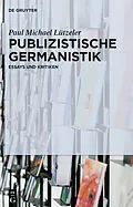 PDF Publizistische Germanistik von Paul Michael Lützeler