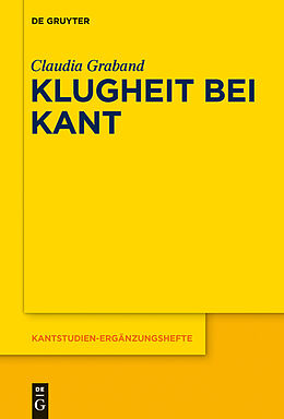 E-Book (epub) Klugheit bei Kant von Claudia Graband