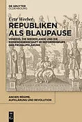 PDF Republiken als Blaupause von Urte Weeber