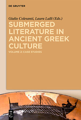 eBook (epub) Submerged Literature in Ancient Greek Culture 2. Case Studies de 