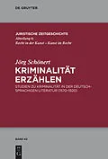 E-Book (epub) Kriminalität erzählen von Jörg Schönert