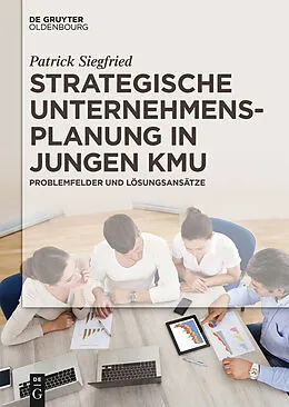 E-Book (pdf) Strategische Unternehmensplanung in jungen KMU von Patrick Siegfried