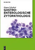 E-Book (pdf) Gastroenterologische Zytopathologie von Jürgen Schubert