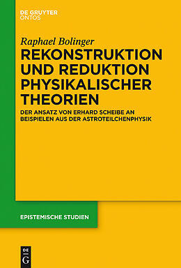 E-Book (pdf) Rekonstruktion und Reduktion physikalischer Theorien von Raphael Bolinger