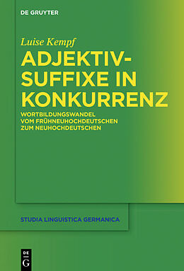 E-Book (pdf) Adjektivsuffixe in Konkurrenz von Luise Kempf