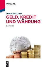 E-Book (epub) Geld, Kredit und Währung von Johannes Laser