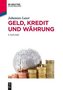 E-Book (epub) Geld, Kredit und Währung von Johannes Laser