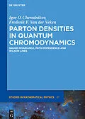 PDF Parton Densities in Quantum Chromodynamics von Igor Olegovich Cherednikov, Frederik F. van der Veken