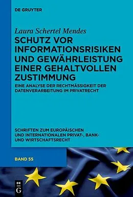 E-Book (pdf) Schutz vor Informationsrisiken und Gewährleistung einer gehaltvollen Zustimmung von Laura Schertel Mendes