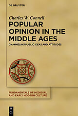 eBook (epub) Popular Opinion in the Middle Ages de Charles W. Connell