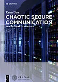 E-Book (epub) Chaotic Secure Communication von Kehui Sun