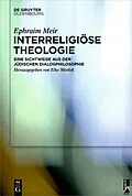 E-Book (epub) Interreligiöse Theologie von Ephraim Meir