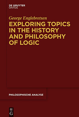 eBook (epub) Exploring Topics in the History and Philosophy of Logic de George Englebretsen