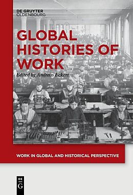 E-Book (epub) Global Histories of Work von 