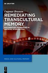 E-Book (epub) Remediating Transcultural Memory von Dagmar Brunow