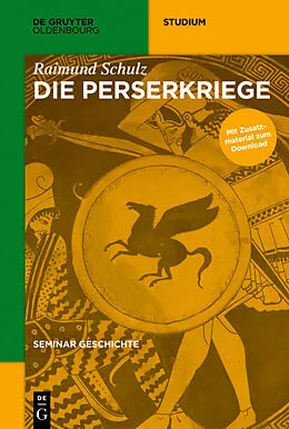 E-Book (epub) Seminar Geschichte / Die Perserkriege von Raimund Schulz