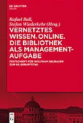 PDF Vernetztes Wissen. Online. Die Bibliothek als Managementaufgabe von 