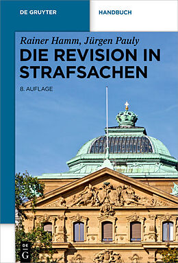 E-Book (epub) Die Revision in Strafsachen von Rainer Hamm, Jürgen Pauly