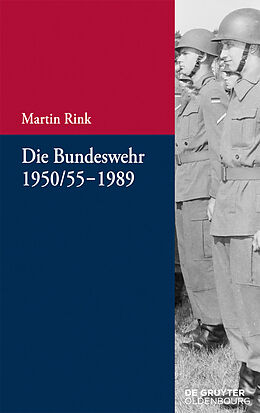 E-Book (pdf) Die Bundeswehr 1950/55-1989 von Martin Rink