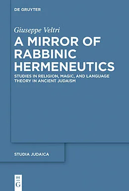 E-Book (epub) A Mirror of Rabbinic Hermeneutics von Giuseppe Veltri
