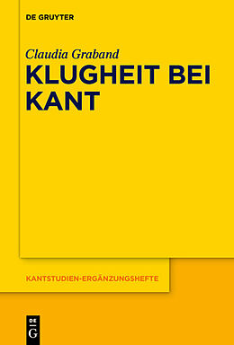 Fester Einband Klugheit bei Kant von Claudia Graband
