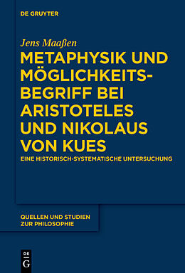 Fester Einband Metaphysik und Möglichkeitsbegriff bei Aristoteles und Nikolaus von Kues von Jens Maaßen