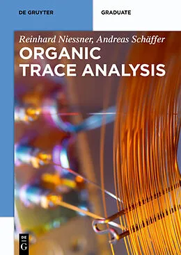 E-Book (pdf) Organic Trace Analysis von Reinhard Nießner, Andreas Schäffer