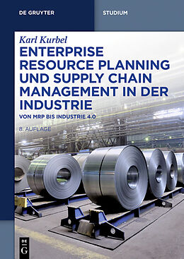 Kartonierter Einband Enterprise Resource Planning und Supply Chain Management in der Industrie von Karl Kurbel