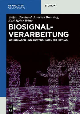 E-Book (pdf) Biosignalverarbeitung von Stefan Bernhard, Andreas Brensing, Karl-Heinz Witte