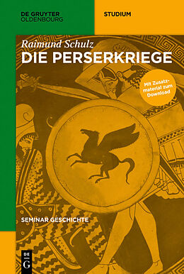 E-Book (pdf) Seminar Geschichte / Die Perserkriege von Raimund Schulz