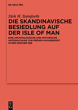 Fester Einband Die skandinavische Besiedlung auf der Isle of Man von Dirk Steinforth