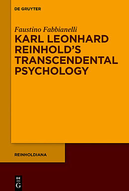 Livre Relié Karl Leonhard Reinhold s Transcendental Psychology de Faustino Fabbianelli