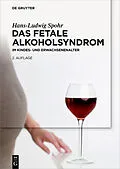 E-Book (pdf) Das Fetale Alkoholsyndrom von Hans-Ludwig Spohr