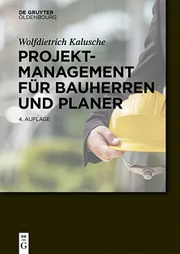 E-Book (pdf) Projektmanagement für Bauherren und Planer von Wolfdietrich Kalusche
