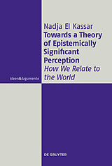 eBook (epub) Towards a Theory of Epistemically Significant Perception de Nadja El Kassar