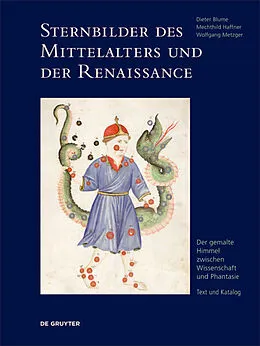 E-Book (pdf) Sternbilder des Mittelalters und der Renaissance von Dieter Blume, Mechthild Haffner, Wolfgang Metzger