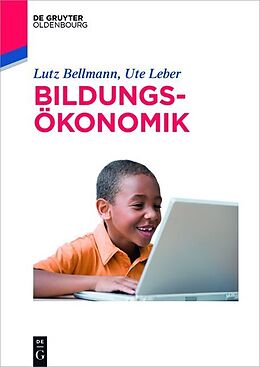 Kartonierter Einband Bildungsökonomik von Lutz Bellmann, Ute Leber