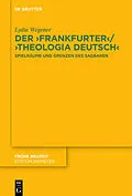 PDF Der ,Frankfurter / ,Theologia deutsch von Lydia Wegener