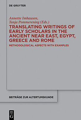 Fester Einband Translating Writings of Early Scholars in the Ancient Near East, Egypt, Greece and Rome von 