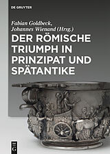 E-Book (epub) Der römische Triumph in Prinzipat und Spätantike von 