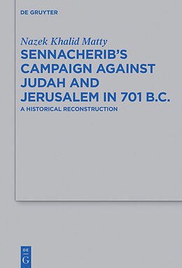 Fester Einband Sennacherib's Campaign Against Judah and Jerusalem in 701 B.C. von Nazek Khalid Matty