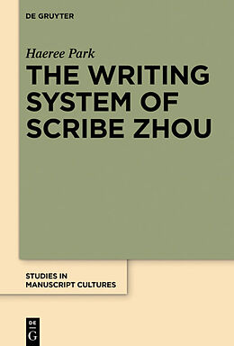Fester Einband The Writing System of Scribe Zhou von Haeree Park