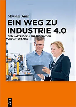 ePUB Ein Weg zu Industrie 4.0 von Myriam Jahn
