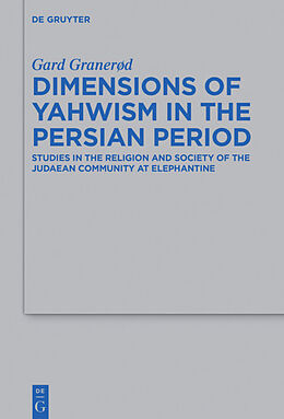 Fester Einband Dimensions of Yahwism in the Persian Period von Gard Granerød