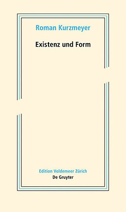 Paperback Existenz und Form von Roman Kurzmeyer