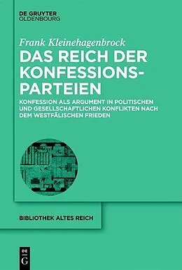 E-Book (epub) Das Reich der Konfessionsparteien von Frank Kleinehagenbrock