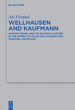 E-Book (epub) Wellhausen and Kaufmann von Aly Elrefaei